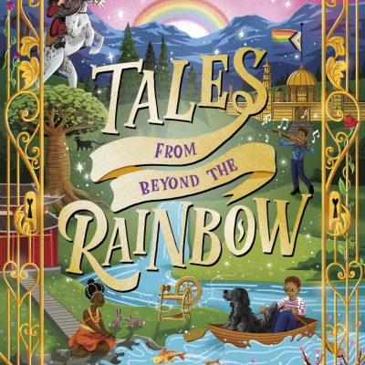 Tales From Beyond the Rainbow