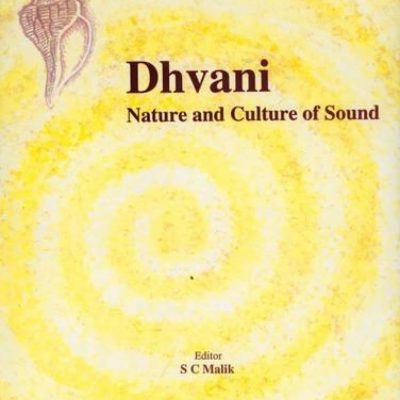 Dhvani — Nature And Culture Of Sound