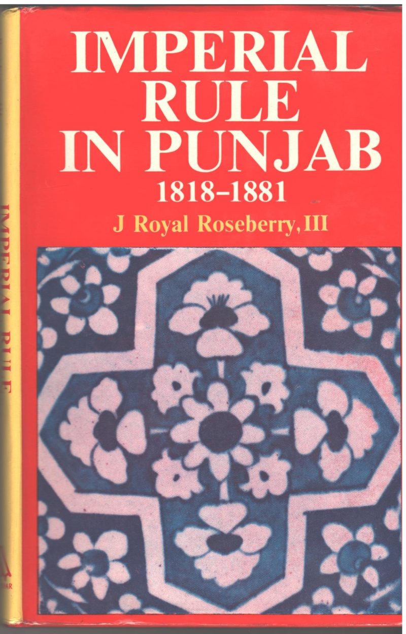 Imperial Rule in Punjab 1818-1881