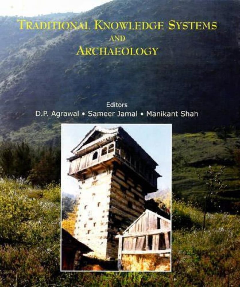 Traditional Knowledge Systems And Archaeology