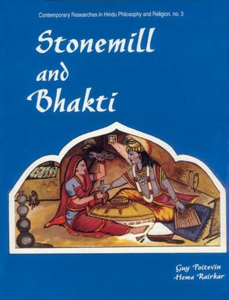 Stonemill And Bhakti — From The Devotion Of Peasant Women To The Philosophy Of Swamis