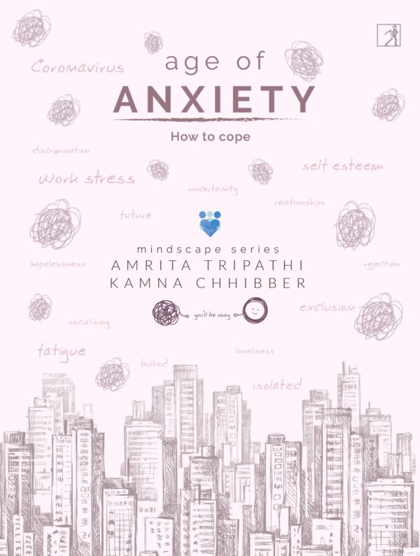 Age of Anxiety : How to Cope