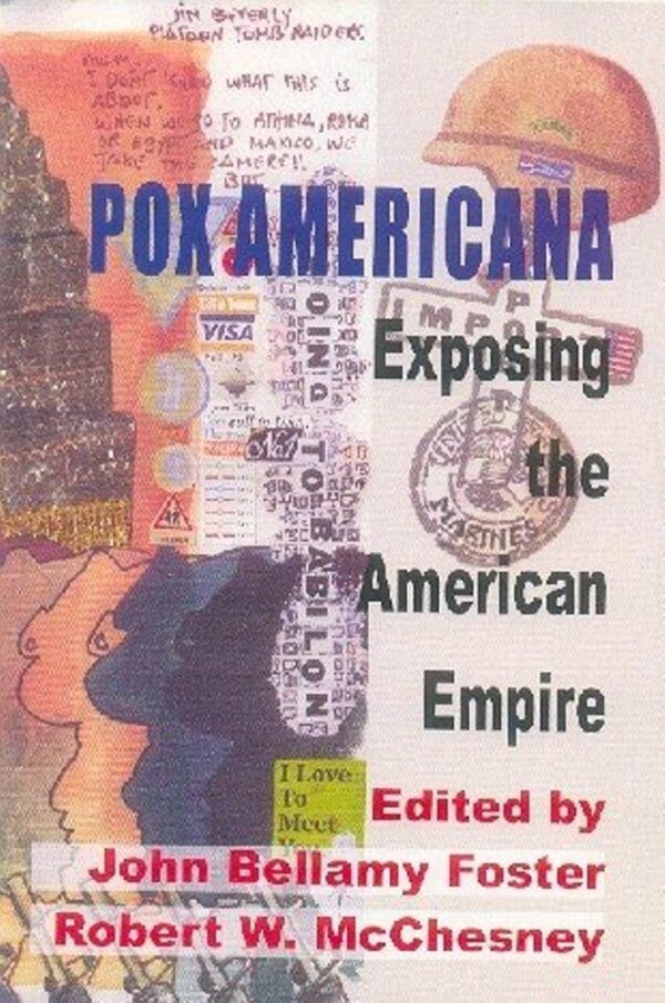 Pox Americana: Exposing the American Empire