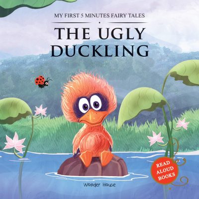 My First 5 Minutes Fairy Tales The Ugly Duckling: Traditional Fairy Tales For Children (Abridged and Retold)
