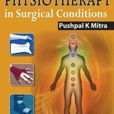 Textbook of Physiotherapy in Surgical Conditions