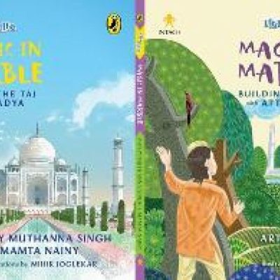 Magic in Marble: Building the Taj with Attaullah and Saving the Taj with Aradya (Ulta-Pulta Series, Intach)