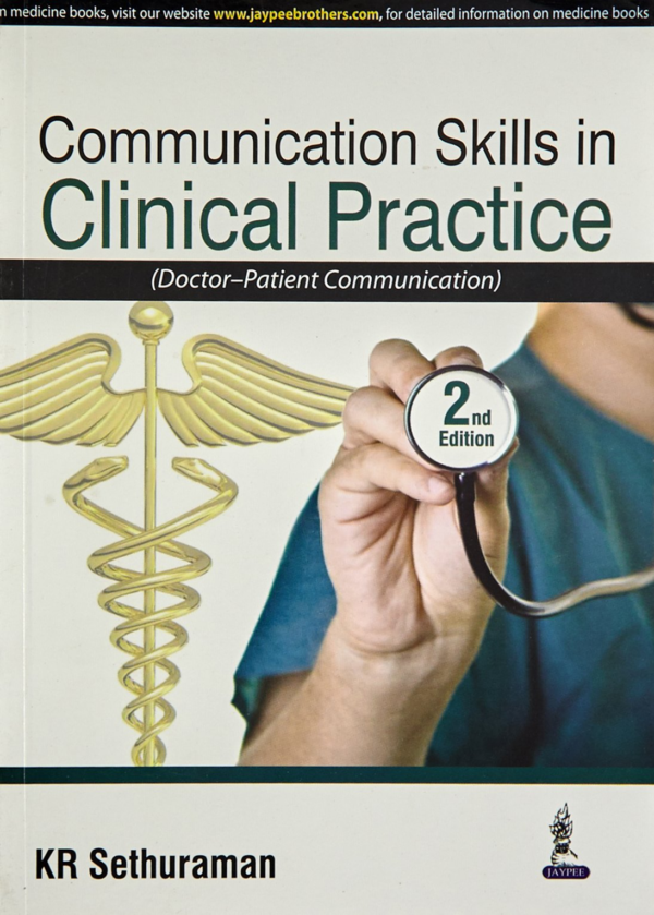 Communication Skills In Clinical Practice (Doctor-Patient Communication)