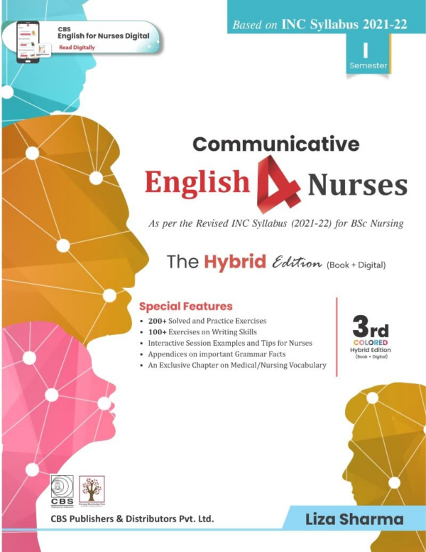 COMMUNICATIVE ENGLISH 4 NURSES 3ED AS PER THE REVISED INC SYLLABUS 2021-22 FOR BSC NURSING SEMESTER I (PB 2022)