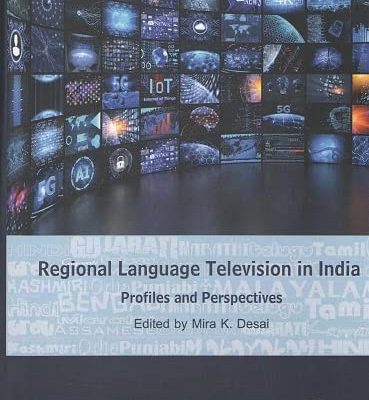 Regional Language Television in India: Profiles and Perspectives