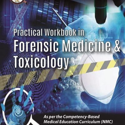 Practical Workbook in Forensic Medicine and Toxicology