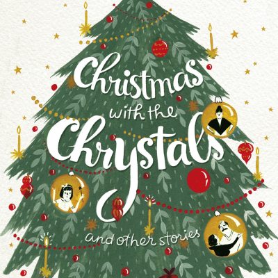 Christmas with the Chrystals & Other Stories