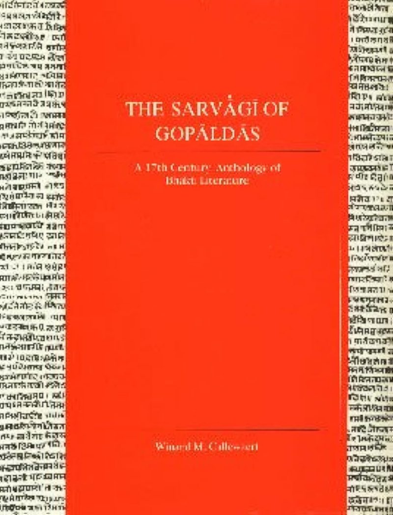 The Sarvagi of Gopaldas: A 17th Century Anthology of Bhakti Literature