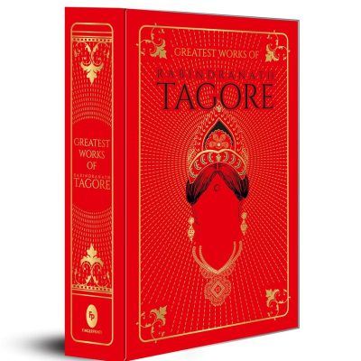 Greatest Works of Rabindranath Tagore (Deluxe Hardbound Edition)