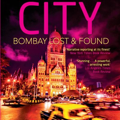 Maximum City: Bombay Lost and Found