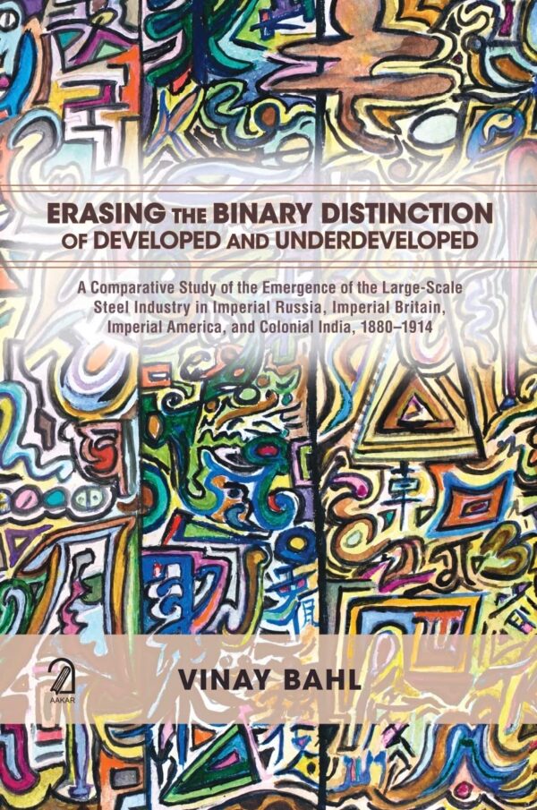 Erasing The Binary Distinction Of Developed And Underdeveloped