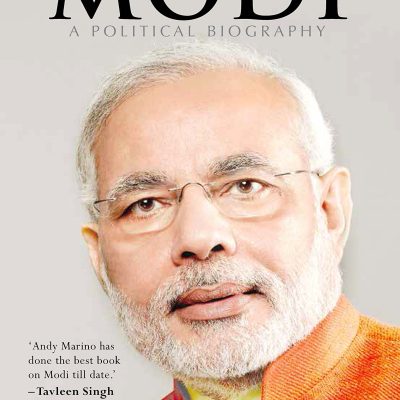 Narendra Modi - A Political Biography