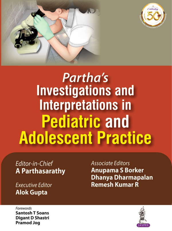 Partha's Investigations And Interpretations In Pediatric And Adolescent Practice