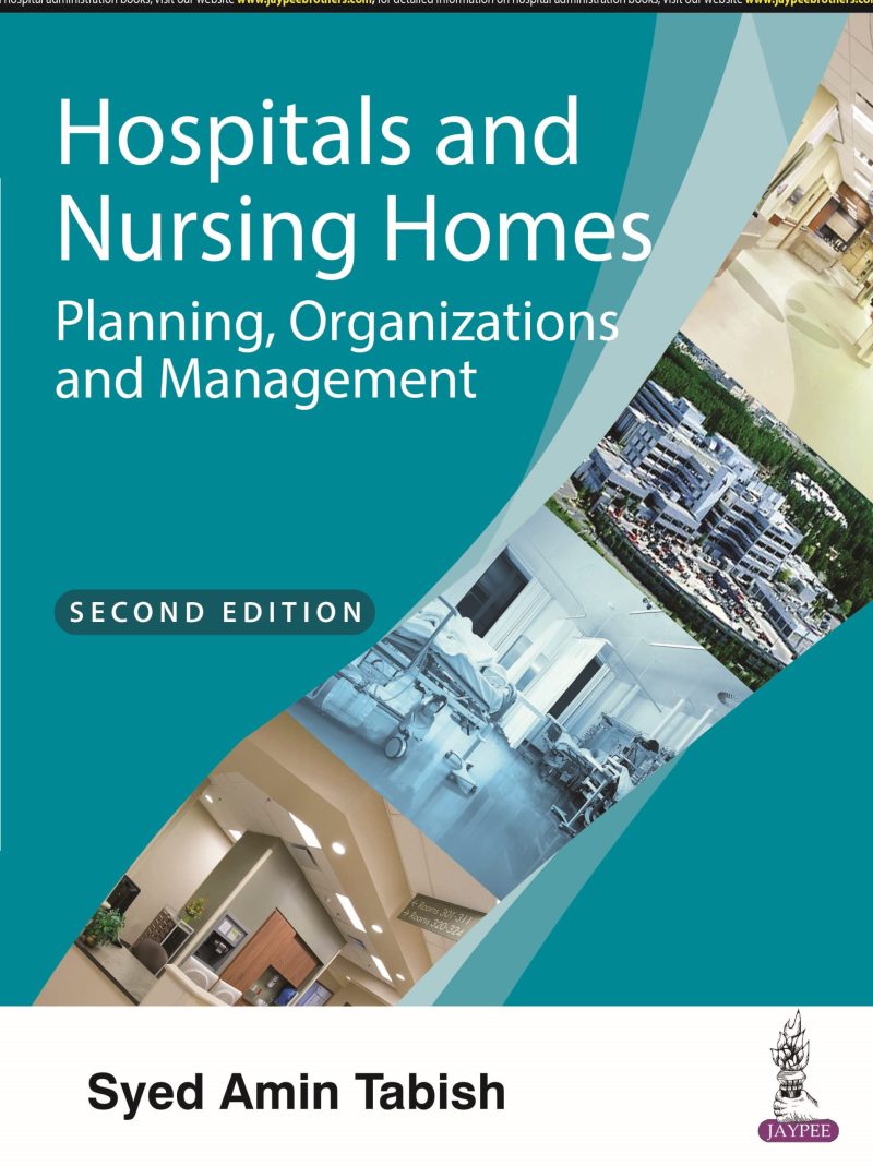 Hospitals And Nursing Homes Planning, Organizations And Management