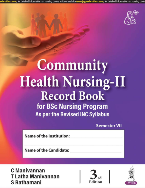 Community Health Nursing-Ii Record Book For Bsc Nursing Program