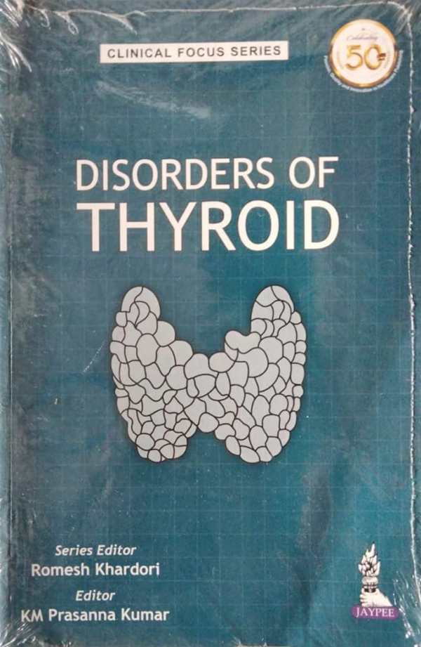 Disorders Of Thyroid (Clinical Focus Series)