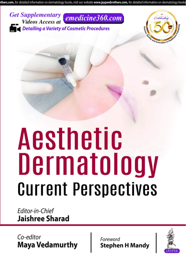 Aesthetic Dermatology Current Perspectives