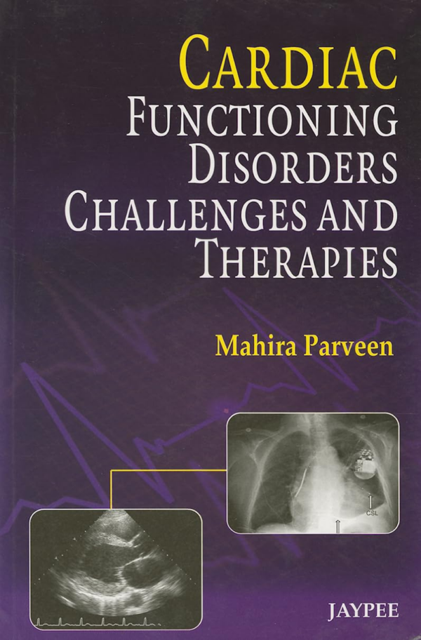 Cardiac Functioning Disorders Challenges And Therapies