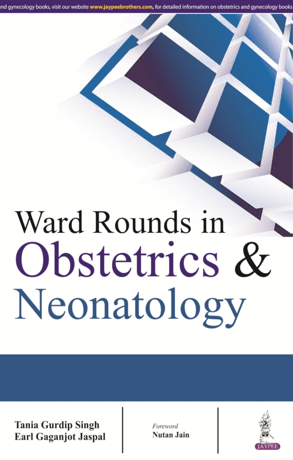 Ward Rounds In Obstetrics & Neonatology