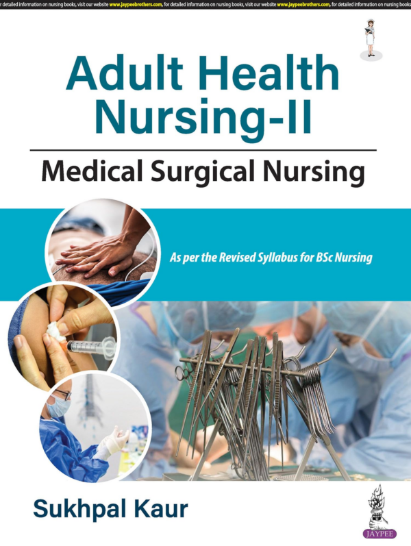 Adult Health Nursing-Ii: Medical Surgical Nursing