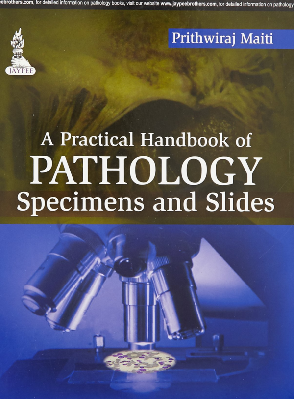 A Practical Handbook Of Pathology Specimens And Slides