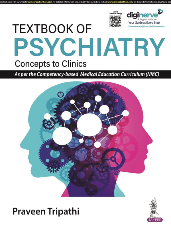 Textbook Of Psychiatry: Concepts To Clinics