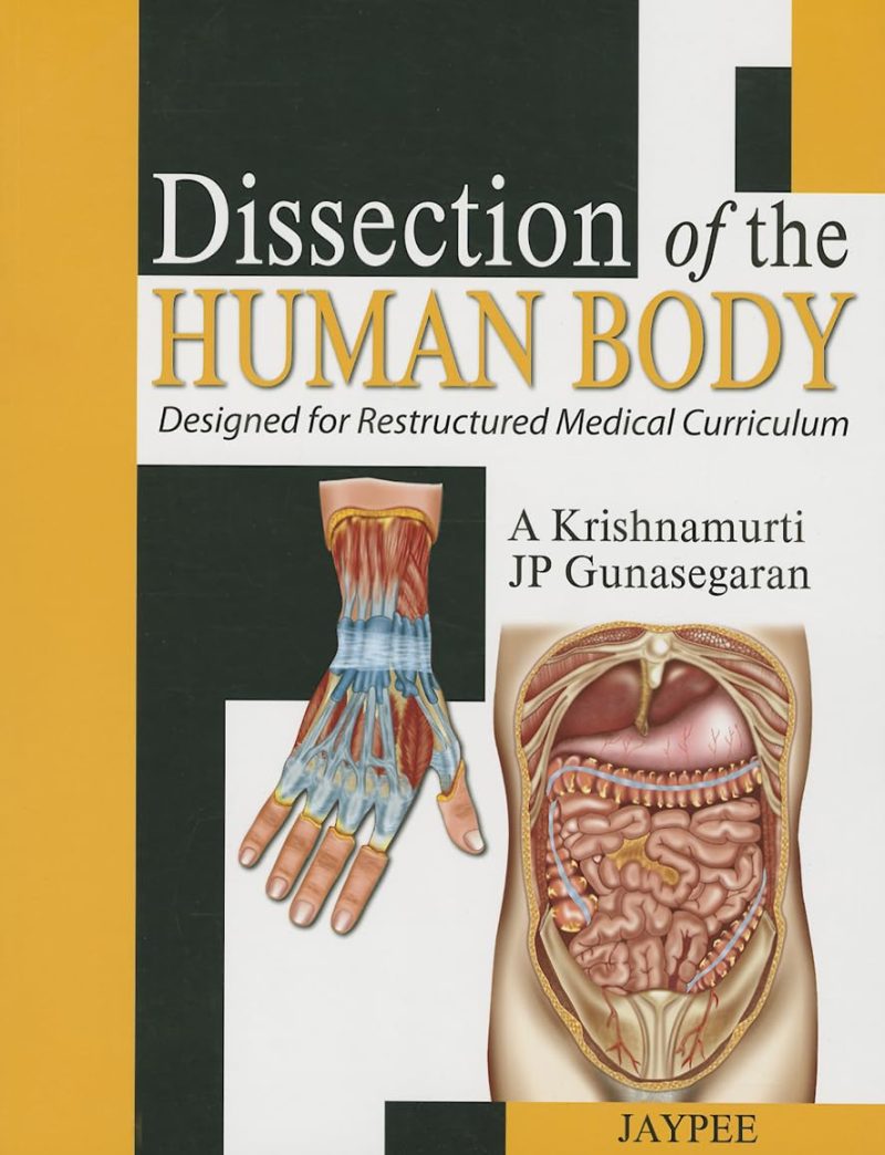 Dissection Of The Human Body Designed For Restructured Medical Curriculum