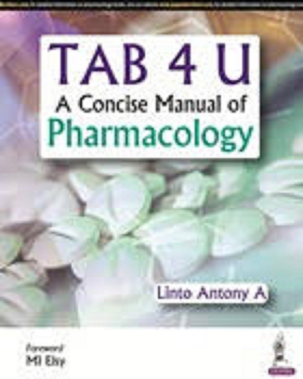 Tab 4 U A Concise Manual Of Pharmacology
