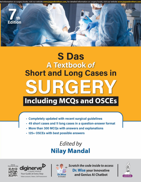 S Das A Textbook Of Short And Long Cases In Sugery Including Mcqs And Osces