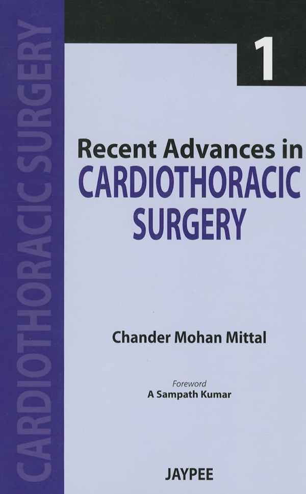 Recent Advances In Cardiothoracic Surgery Vol1