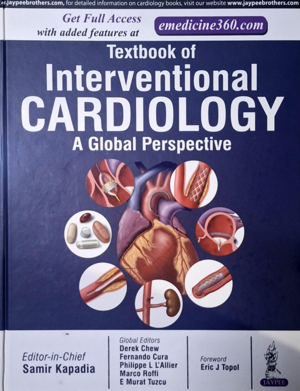 Textbook Of Interventional Cardiology A Global Perspective
