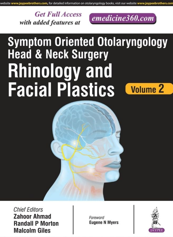 Symptom Oriented Otolaryngology Head & Neck Surgery(Rhinology And Facial Plastics) Vol2