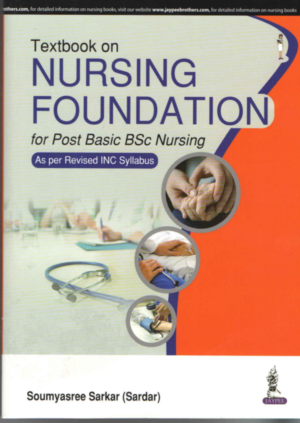 Nursing Foundation For Bsc Nursing-1 As Per The Revised Nursing Syllabus