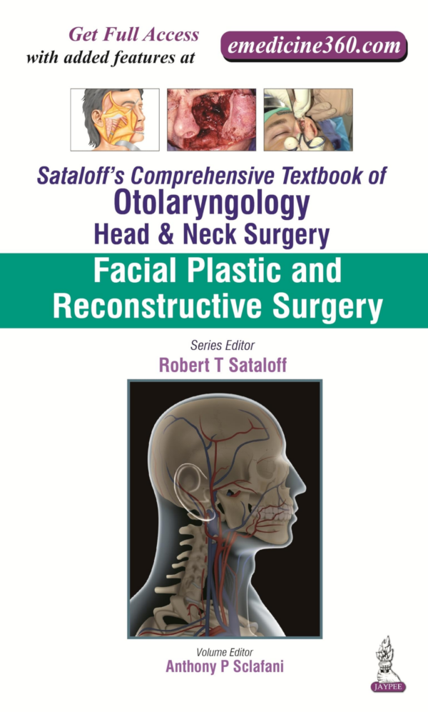 Sataloff's Comprehensive TbOf OtolaryHead&Neck Surgery Facial Plastic & ReconstrucSurgery Vol3