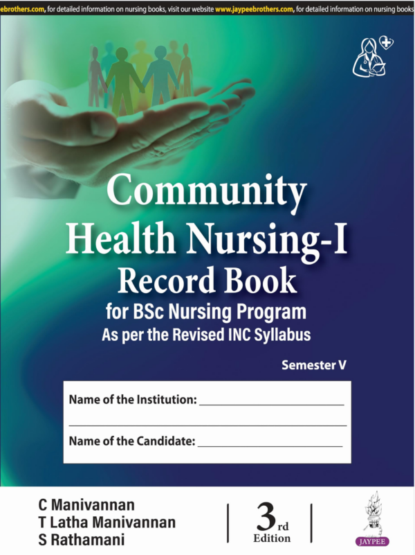 Community Health Nursing-I Record Book For Bsc Nursing Program