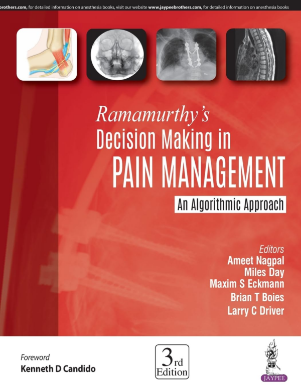 Ramamurthy's Decision Making In Pain Management An Algorithms Approach