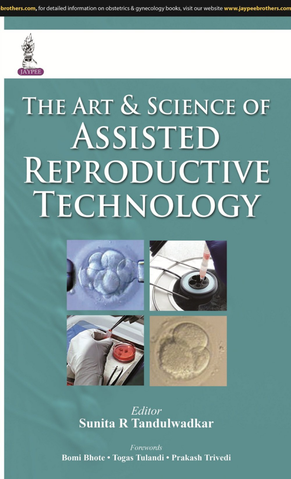 The Art & Science Of Assisted Reproductive Technology