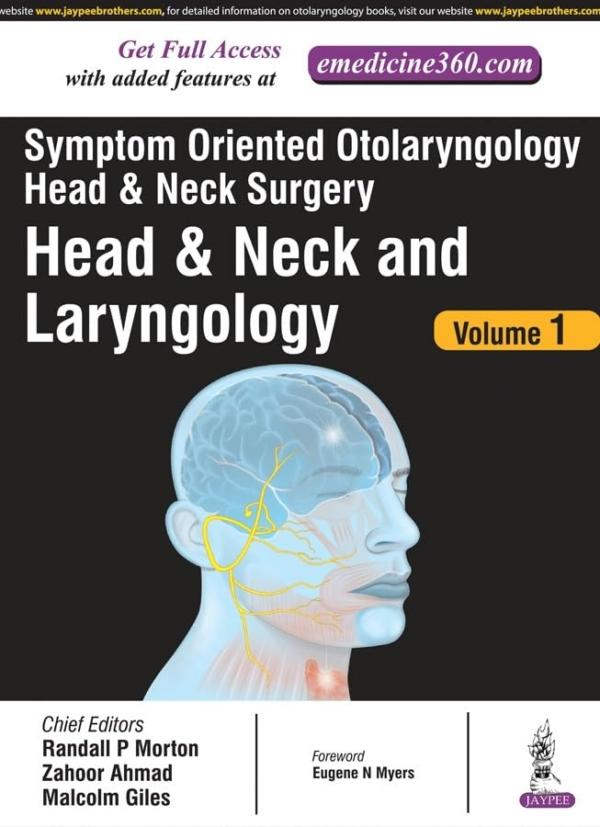 Symptom Oriented Otolaryngology Head & Neck Surgery(Head And Neck And Laryngology) Vol1