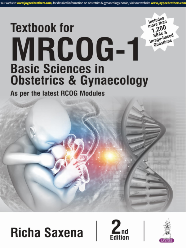 Textbook For Mrcog-1: Basic Sciences In Obstetrics & Gynaecology (As Per The Latest Rcog Modul