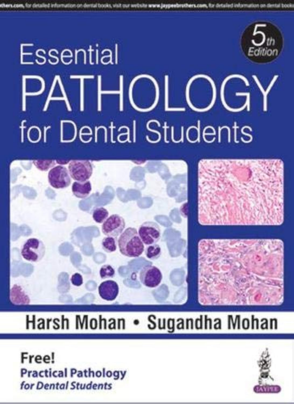 Essential Pathology For Dental Students With Practical Pathology For Dental Students