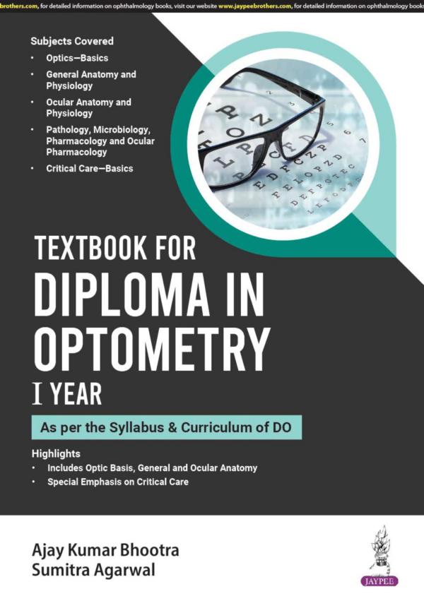Textbook For Diploma In Optometry I Year (As Per The Syllabus & Curriculum Of Do)