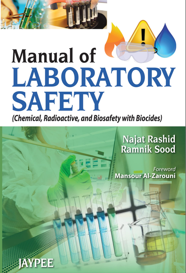 Manual Of Laboratory Safety(Chemical, Radioactive, And Biosafety With Biocides)
