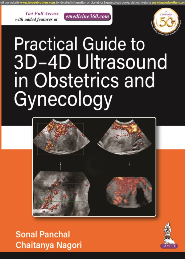 Practical Guide To 3d-4d Ultrasound In Obstetrics And Gynecology