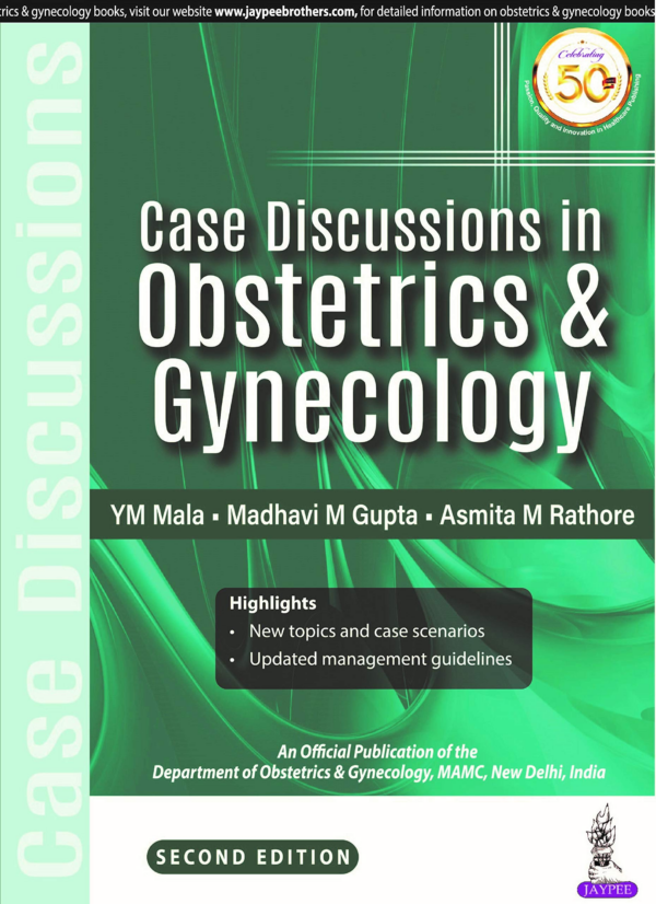 Case Discussion In Obstetrics & Gynecology (An Official Publication Of The Department Of Obstetrics