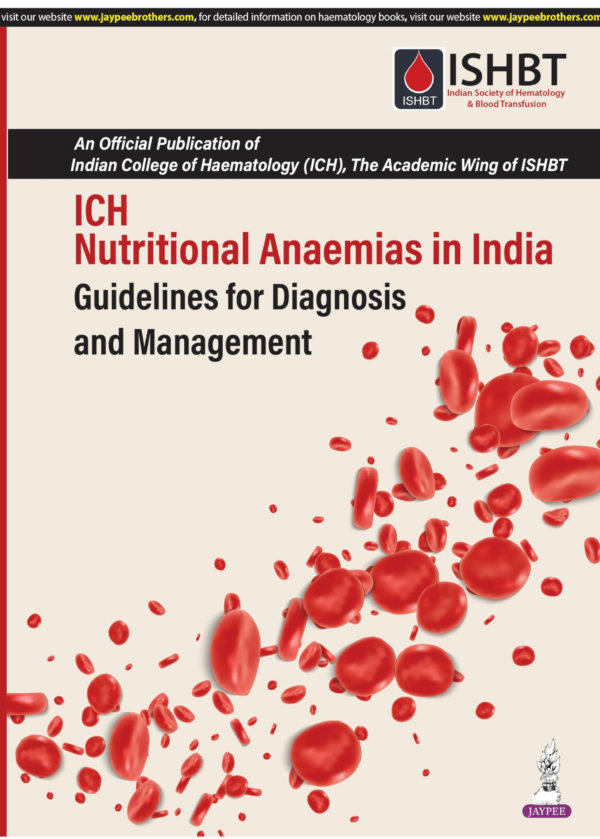 Ich Nutritional Anaemias In India Guidelines For Diagnosis And Management (Ishbt)