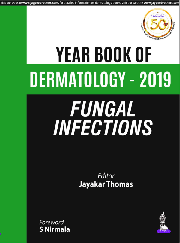 Year Book Of Dermatology - 2019 Fungal Infections